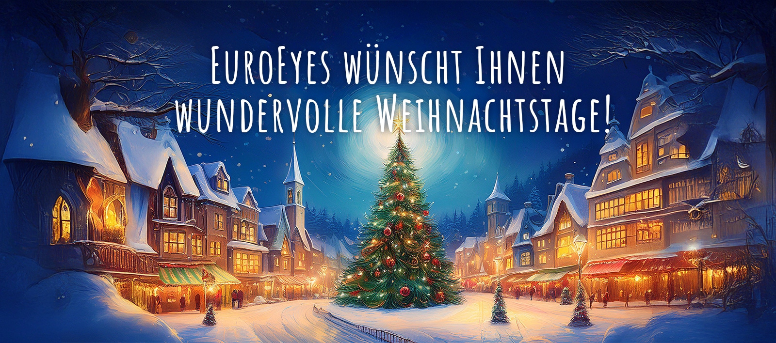 EuroEyes wünscht Ihnen wundervolle Weihnachtstage